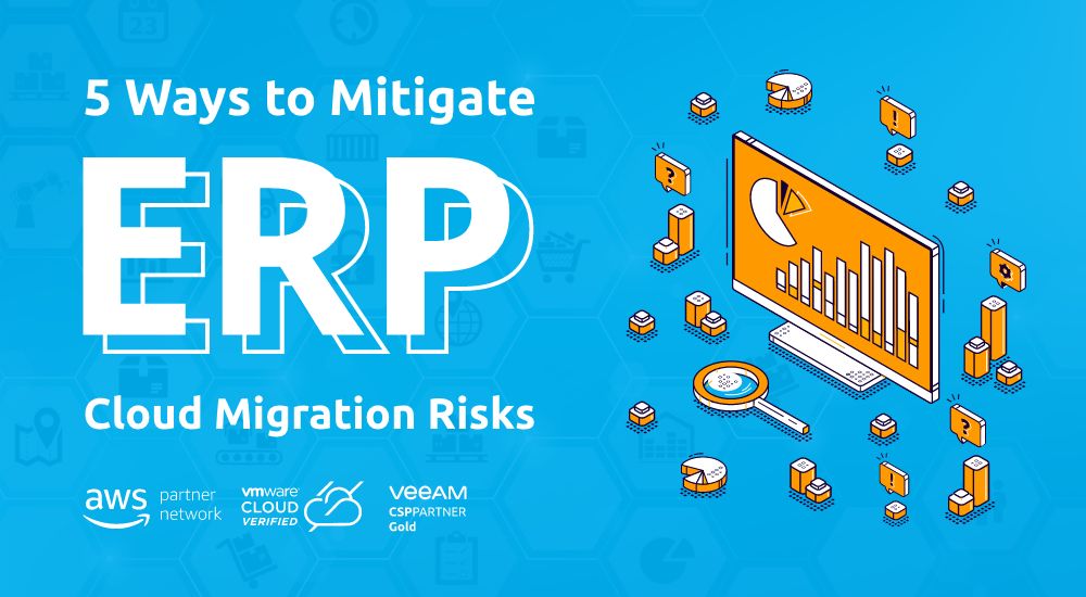 5 Ways to Mitigate ERP Cloud Migration Risks