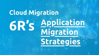 6R's - Application Migration Strategies