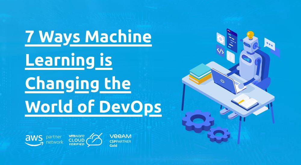 7 Ways Machine Learning is Changing the World of DevOps