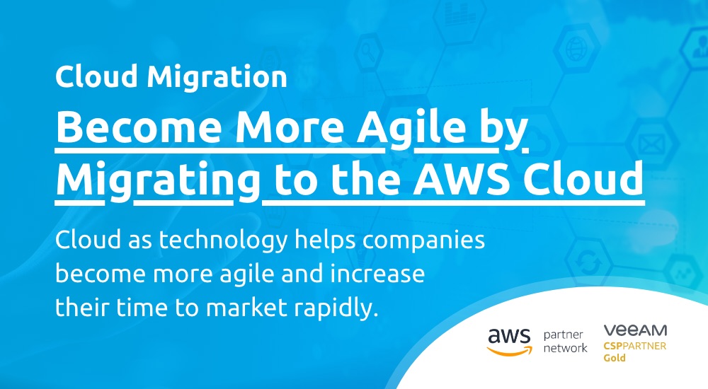 Become More Agile by Migrating to the AWS Cloud