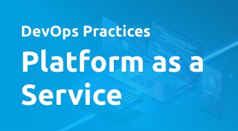 DevOps Practices - Platform as a Service (PaaS)
