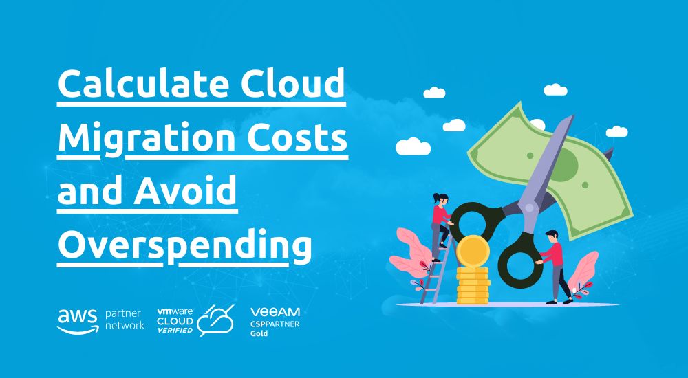 How to Calculate Cloud Migration Costs and Avoid Overspending?