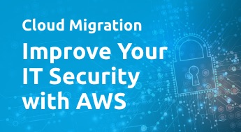 How to Increase Your Organization's Security Level with AWS Cloud?
