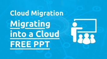 Migrating into a Cloud PPT