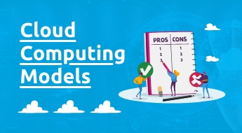 Pros and Cons of Different Cloud Computing Models