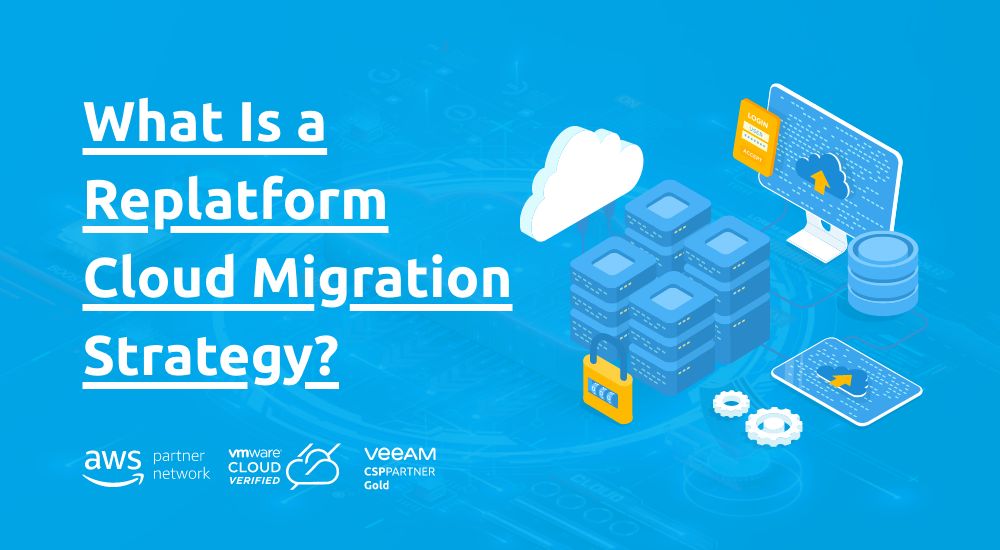 What Is a Replatform Cloud Migration Strategy?