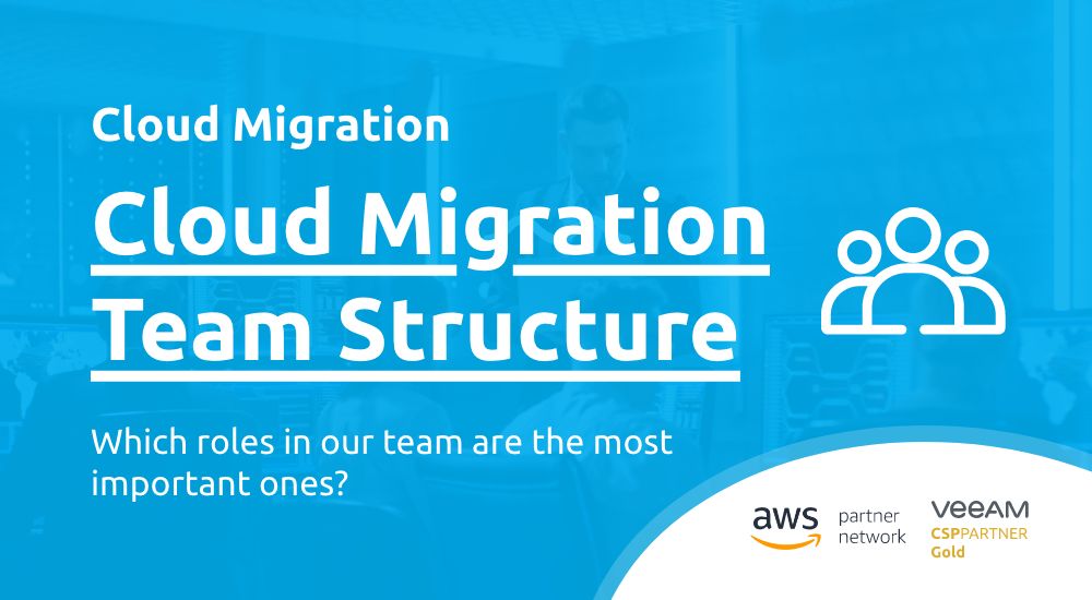 What Is the Best Cloud Migration Team Structure?