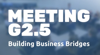 EVENT: Meeting G2.5 - Building Business Bridges