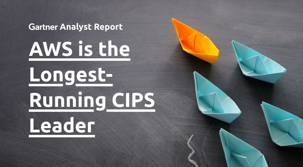 Gartner Report: AWS is the Longest-Running CIPS Leader