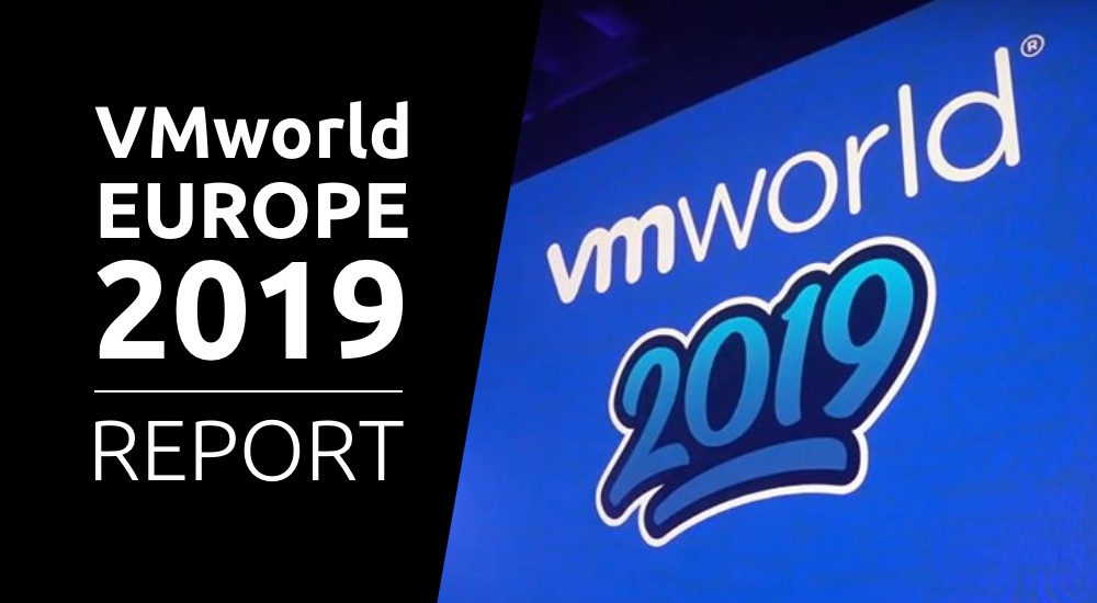 REPORT: VMworld 2019 Barcelona